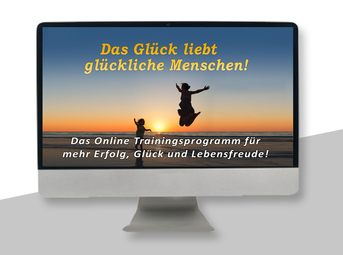 Onlinetraining: Das Glück liebt glückliche Menschen